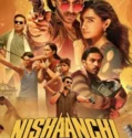 Nishaanchi (2025)