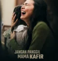 Film Indo Jangan Panggil Mama Kafir (2025)