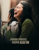 Film Indo Jangan Panggil Mama Kafir (2025)