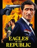 Eagles of the Republic (2025)