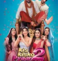 Kis Kisko Pyaar Karoon 2 (2025)