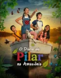 Pilar’s Diary in the Amazon (2026)