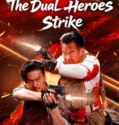 The Dual Heroes Strike (2026)