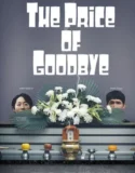 The Price of Goodbye (2025)