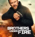 Brothers Under Fire (2026)