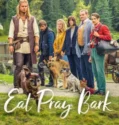 Eat Pray Bark (2026)