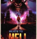 Skate to Hell (2026)