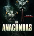 The Anacondas (2025)