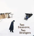 Two Seasons Two Strangers (2025)