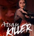 Atsay Killer (2026)