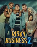 Film Indonesia Risky Business 2 (2025)