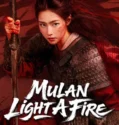Mulan Light A fire (2026)