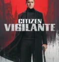 Citizen Vigilante (2026)