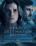 Deadly Destination Wedding (2026)