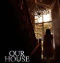 Our House (2025)