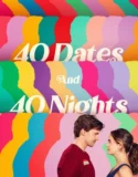 40 Dates and 40 Nights (2026)
