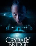 Crybaby Bridge (2026)