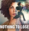 Nothing to Lose (2026)