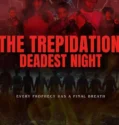 The Trepidation Deadest Night (2026)