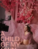 A Child of My Own (2026)