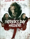 St Patrick’s Day Massacre (2025)