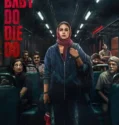 Baby Do Die Do (2026)