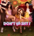 Don’t Be Shy! (2026)