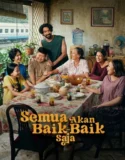 Film Indonesia Semua Akan Baik-Baik Saja (2026)