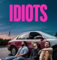 Idiots (2026)
