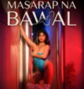 Masarap Na Bawal (2026)
