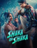 Shaka Oh Shaka (2026)