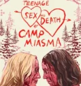 Teenage Sex and Death at Camp Miasma (2026)