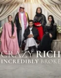 Crazy Rich Incredibly Broke (2026)