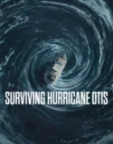 Surviving Hurricane Otis (2026)