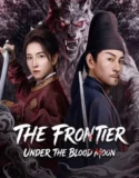 The Frontier Under The Blood Moon (2026)